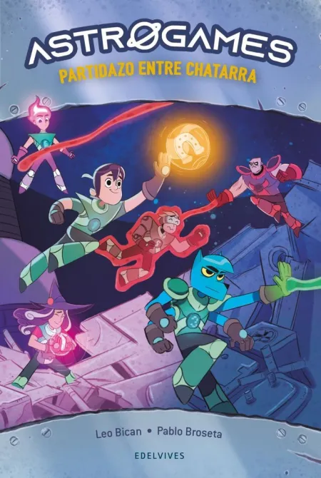 Partidazo entre Chatarra. Nº 1 Astrogames