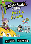 PIRATE PATCH AND THE HEROIC RESCUE