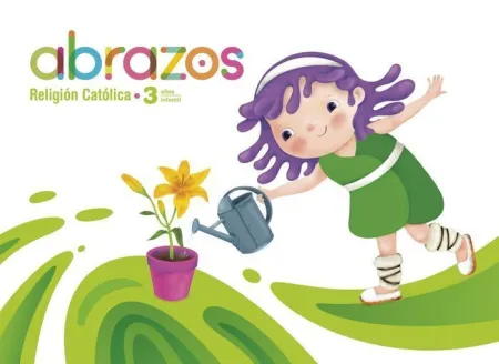Religión 3 Años. Abrazos