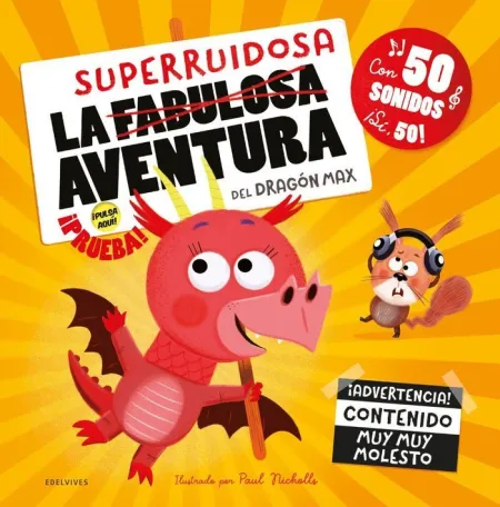 Superruidosa Aventura del Dragon Max, la