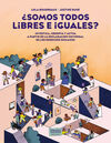 ¿SOMOS TODOS LIBRES E IGUALES?