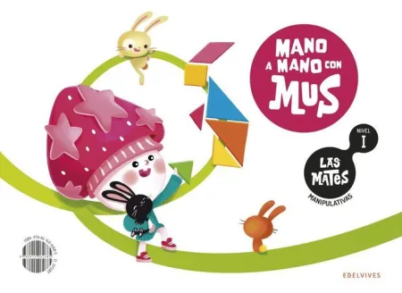 Las Mates Manipulativas - Nivel I : Mano a Mano con Mus