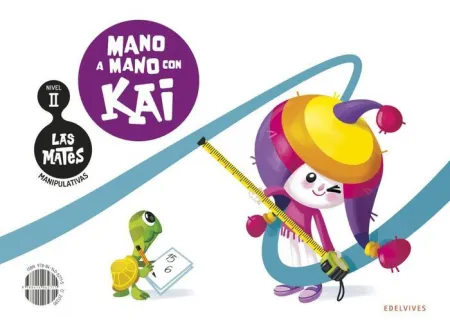 Las Mates Manipulativas - Nivel Ii: Mano a Mano con Kai