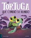 LA TORTUGA QUE CAMBIÓ SU RUMBO