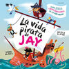 LA VIDA PIRATA DE JAY