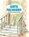GATO PACHORRO : PACHORRO ENCUENTRA CASA