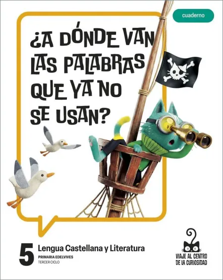 Proyecto: Viaje Al Centro de la Curiosidad. Lengua Castellana y Literatura 5. Cu