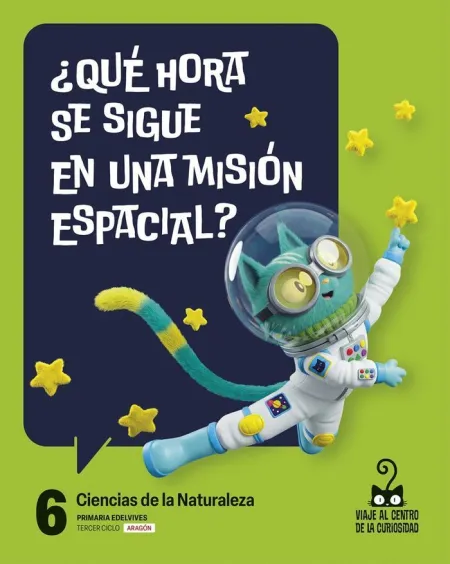 Proyecto: Viaje Al Centro de la Curiosidad. Ciencias de la Naturaleza 6 [Aragón]