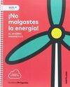 NIVEL III: NO MALGASTES LA ENERGIA. EL AHORRO ENERGETICO - PRIM.