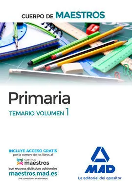 Cuerpo de Maestros Primaria. Temario Volumen 1