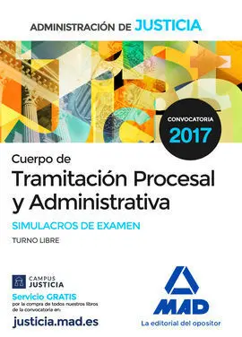 Cuerpo de Tramitacion Procesal de la Administración de Justicia. Simulacros de e