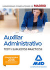 AUXILIAR ADMINISTRATIVO DE LA UNIVERSIDAD COMPLUTENSE DE MADRID. TEST Y SUPUESTO