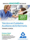 TÉCNICO EN CUIDADOS AUXILIARES DE ENFERMERÍA DEL SERVICIO ARAGONÉS DE SALUD. TEMARIO COMÚN