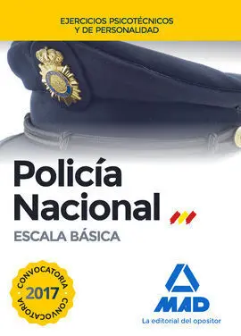 Policía Nacional Escala Básica. Ejercicios Psicotécnicos y de Personalidad