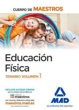 Cuerpo de Maestros Educación Física. Temario Volumen 1