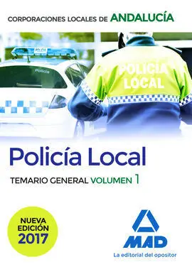 Policía Local de Andalucía. Temario General. Volumen 1