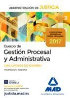 Cuerpo de Gestión Procesal y Administrativa de la Administración de Justicia (Promoción Interna). Simulacros de Examen