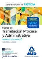 Cuerpo de Tramitación Procesal y Administrativa (Promoción Interna) de la Administración de Justicia. Temario Volumen 2