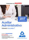 AUXILIAR ADMINISTRATIVO DE LA COMUNIDAD DE MADRID. TEMARIO VOLUMEN 1