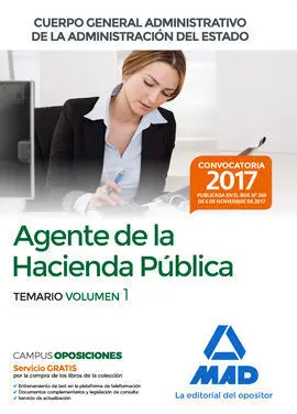 Agentes de la Hacienda Pública Cuerpo General Administrativo de la Administración del Estado. Temario Volumen 1