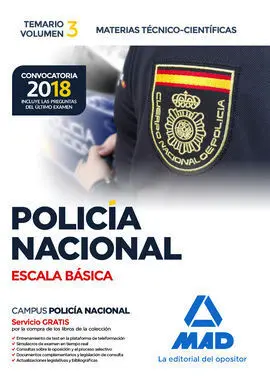 Policía Nacional Escala Básica. Temario Volumen 3 Materias Técnico-Científicas