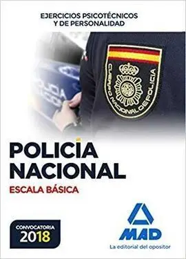 Policía Nacional Escala Básica. Ejercicios Psicotécnicos y de Personalidad