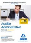 AUXILIAR ADMINISTRATIVO DE LA ADMINISTRACIÓN GENERAL DEL ESTADO (TURNO LIBRE). TEMARIO VOLUMEN 1 BLOQUE I: ORGANIZACIÓN PÚBLICA