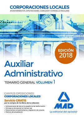 Auxiliar Administrativo de Corporaciones Locales. Temario General Volumen 1