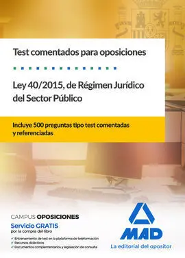Test Comentados para Oposiciones de la Ley 40/2015, del Régimen Jurídico del Sector Público