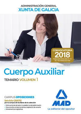 Cuerpo Auxiliar Administrativo Xunta de Galicia. Volumen 1