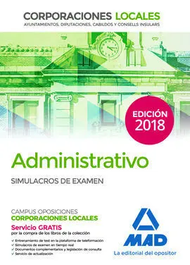 Administrativo de las Corporaciones Locales. Simulacros de Examen