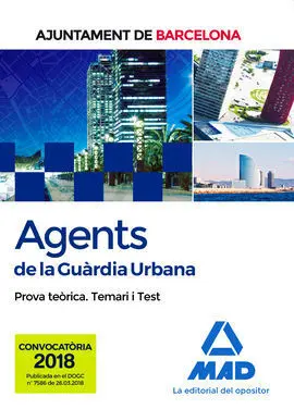Agents de la Guàrdia Urbana de L?Ajuntament de Barcelona. Prova Teòrica Temari I