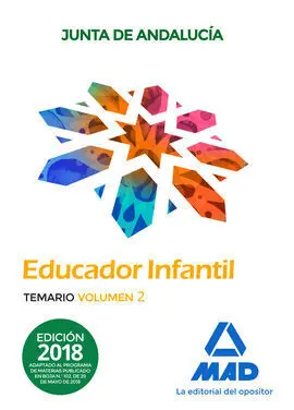 Educadores Infantiles. Personal Laboral de la Junta de Andalucía. Temario Volum