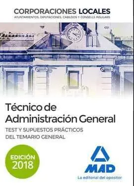 Técnico de Administración General de Corporaciones Locales. Test y Supuestos Pr