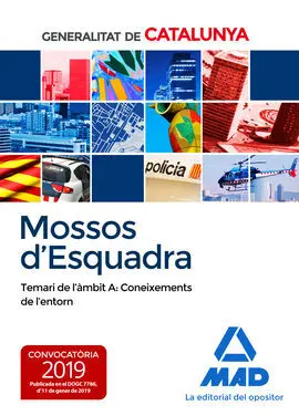 Mossos D`esquadra. Temari de L´àmbit A: Coneixements de L´entorn
