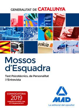 Mossos D´esquadra. Test Psicotècnics, de Personalitat I L?Entrevista