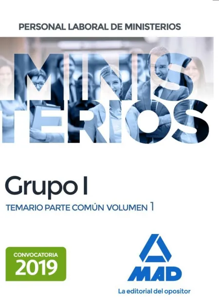 Personal Laboral de Ministerios Grupo I. Temario Parte Común Volumen 1
