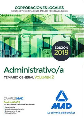 Administrativo de las Corporaciones Locales. Temario General Volumen 2