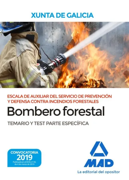 Bombero Forestal. Escala de Auxiliar del Servicio de Prevención y Defensa Contra Incendios Foresta
