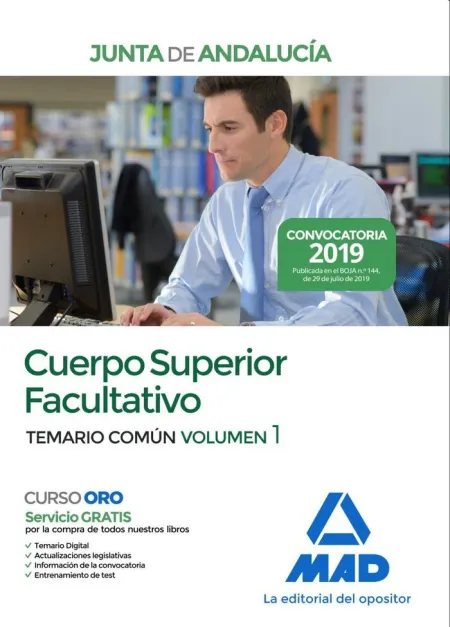 Cuerpo Superior Facultativo de la Junta de Andalucía. Temario Común Volumen 1