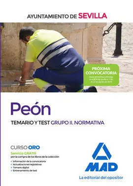 Peón del Ayuntamiento de Sevilla. Temario y Test Grupo Ii (Normativa)