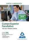 CUERPO SUPERIOR FACULTATIVO DE LA JUNTA DE ANDALUCÍA. TEST DEL TEMARIO COMÚN