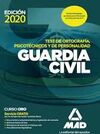 GUARDIA CIVIL TEST DE ORTOGRAFÍA, PISCOTÉCNICOS Y DE PERSONALIDAD. ED. 2020
