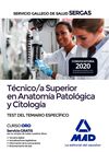TÉCNICO/A SUPERIOR EN ANATOMÍA PATOLÓGICA Y CITOLOGÍA. TEST TEMARIO ESPECÍFICO