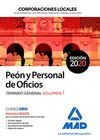 PEÓN Y PERSONAL  DE OFICIOS DE CORPORACIONES LOCALES.  TEMARIO GENERAL VOLUMEN 1