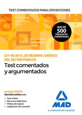 Test Comentados para Oposiciones de la Ley 40/2015, de Régimen Jurídico del Sect