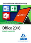 OFFICE 2016 PARA OPOSICIONES: TEMARIO, TEST Y SUPUESTOS PRÁCTICOS