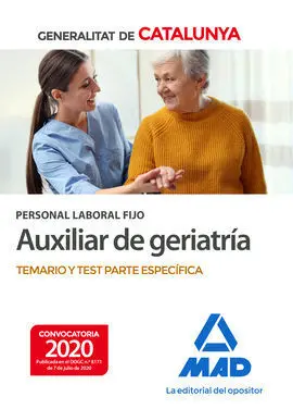 Personal Laboral Fijo de Auxiliar de Geriatría de la Generalitat de Catalunya. T