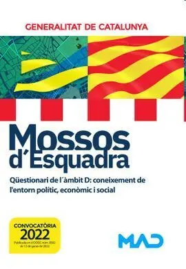 Mossos D'esquadra 2022. Qüestionari de L'ambit D: Coneixement de L'entorn Políti
