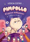 PIMPOLLO 1. EL PERRO INFLUENCER